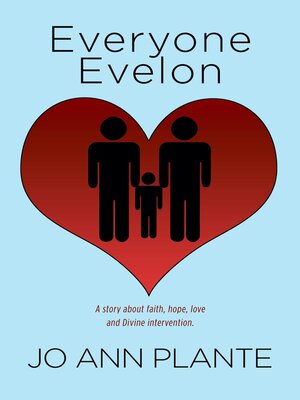 cover image of Everyone Evelon: a story about faith, hope, love and Divine intervention.